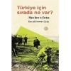 Türkiye İçin Sırada Ne Var?