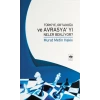 Türkiye Ortadoğu ve Avrasyayı Neler Bekliyor ?