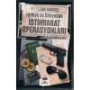 Türkiye ve Dünyadan İstihbarat Operasyonları