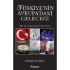 Türkiyenin Avrupadaki Geleceği