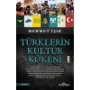 Türklerin Kültür Kökeni