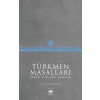 Türkmen Masalları