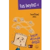 Tuş Beyinli 4 - Başım Aklımda Değil (Ciltli)