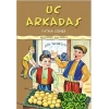 Üç Arkadaş