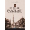 Üç Aylar Vaazları (Recep-Şaban-Ramazan)