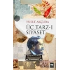 Üç Tarz-ı Siyaset