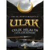 Ulak 1 - Çelik Hilal in Gölgesinde