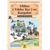Ulduz (Yıldız Kız) ve Kargalar - Samed Behrengi Bütün Eserleri 4