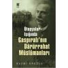 Ütopyalar Işığında Gaspıralının Darürrahat Müslümanları