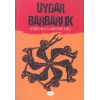 Uygar Barbarlık
