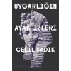 Uygarlığın Ayak İzleri - Krallar ve Tanrılar