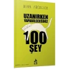 Uzanırken Yapabileceğiniz 100 Şey
