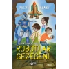 Uzay Derinliklerine Yolculuk - Robotlar Gezegeni