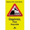 Üzgünüz, Pisti Kaçırdık