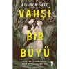 Vahşi Bir Büyü