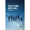 Var Olma Notları