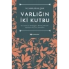 Varlığın İki Kutbu