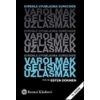 Varolmak,Gelişmek,Uzlaşmak