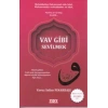 Vav Gibi Sevilmek