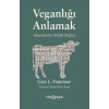 Veganlığı Anlamak Hayvanların Ahlaki Değeri