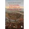 Venedik, Viyana ve Osmanlılar