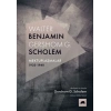 Walter Benjamin - Gershom Scholem Mektuplaşmalar (1932-1940)