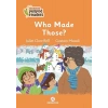 Who Made Those?