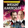 Wright Kardeşler - Dünyayı Değiştiren Muhteşem İnsanlar
