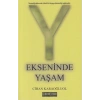 Y Ekseninde Yaşam