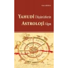 Yahudi Düşünürlerin Astroloji Algısı
