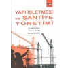 Yapı İşletmesi ve Şantiye  Yönetimi