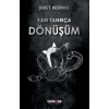 Yarı Tanrıça Dönüşüm