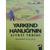 Yarkend Hanlığının Siyasi Tarihi
