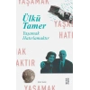 Yaşamak Hatırlamaktır