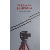 Yaşamak Sandığım