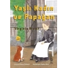 Yaşlı Kadın ve Papağan