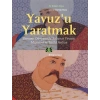 Yavuz’u Yaratmak