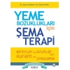 Yeme Bozuklukları için Şema Terapi
