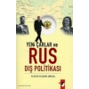 Yeni Çarlar ve Rus Dış Politikası