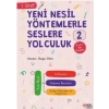 Yeni Nesil Yöntemlerle Seslere Yolculuk 2