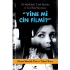 Yine mi Cin Filmi?