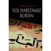 Yol Haritamız Kuran