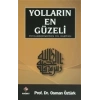 Yolların En Güzeli / Peygamberimizden Yol Haritası