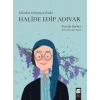 Yolundan Dönmeyen Kadın Halide Edip Adıvar