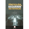 Yöneticiliğin ve Başarının Ana Kriterleri