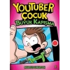 Youtuber Çocuk Büyük Kapışma