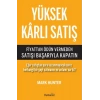 Yüksek Karlı Satış  Fiyattan Ödün Vermeden Satışı Başarıyla Kapatın