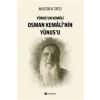 Yunusun Kemali Osman Kemali’nin Yunus’u