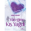 Yüreğime Kış Yağdı