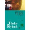 Yürekte Büyümek